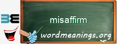 WordMeaning blackboard for misaffirm